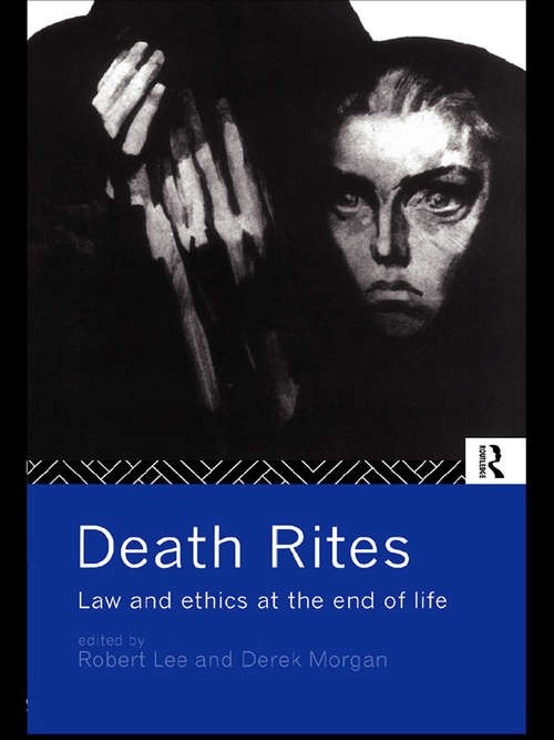Book cover of Death Rites: Law and Ethics at the End of Life