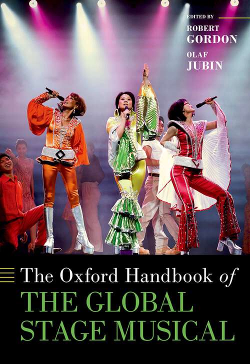 Book cover of The Oxford Handbook of the Global Stage Musical (Oxford Handbooks)