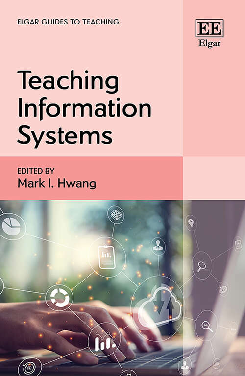 Book cover of Teaching Information Systems (Elgar Guides to Teaching)