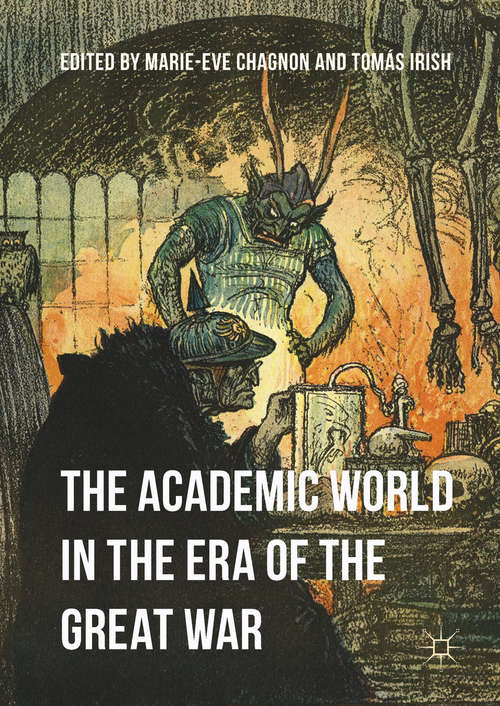 Book cover of The Academic World in the Era of the Great War