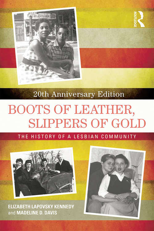 Book cover of Boots of Leather, Slippers of Gold: The History of a Lesbian Community (2)