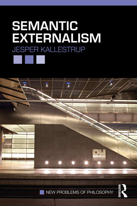 Book cover of Semantic Externalism (New Problems of Philosophy)