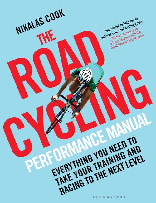 Book cover of The Road Cycling Performance Manual: Everything You Need to Take Your Training and Racing to the Next Level