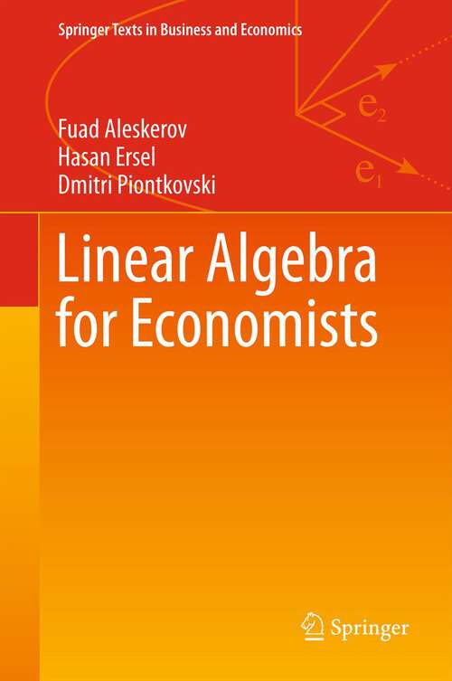 Book cover of Linear Algebra for Economists (2011) (Springer Texts in Business and Economics)