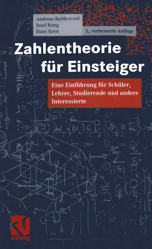 Book cover of Zahlentheorie für Einsteiger: Eine Einführung für Schüler, Lehrer, Studierende und andere Interessierte (3., verb. Aufl. 2001)