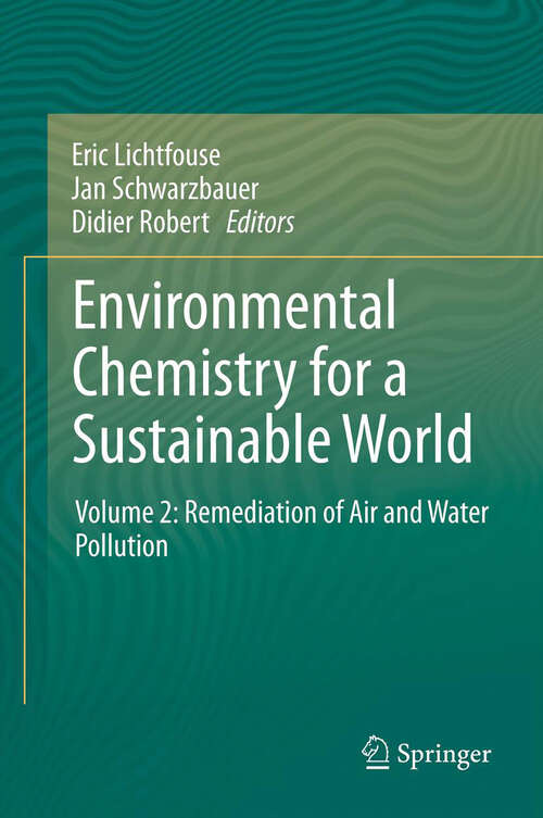 Book cover of Environmental Chemistry for a Sustainable World: Volume 2: Remediation of Air and Water Pollution (2012) (Environmental Chemistry for a Sustainable World #2)