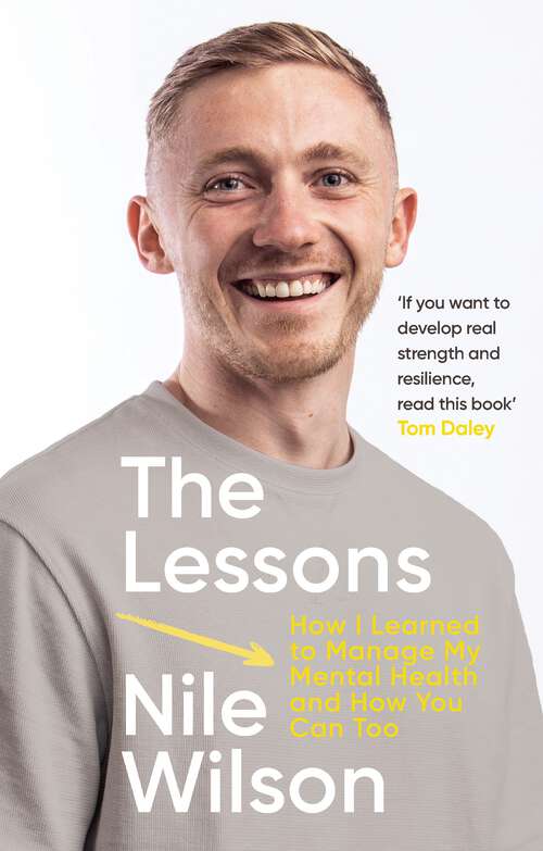 Book cover of The Lessons: How I learnt to Manage My Mental Health and How You Can Too