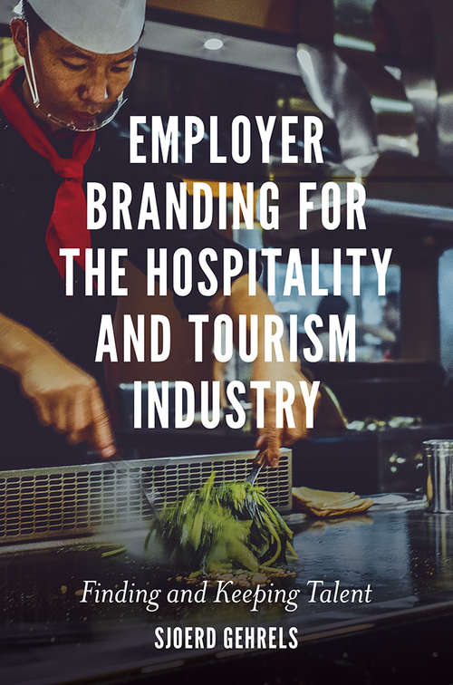 Book cover of Employer Branding for the Hospitality and Tourism Industry: Finding and Keeping Talent