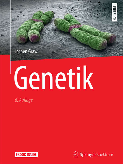 Book cover of Genetik: Die Abbildungen Des Buches (6. Aufl. 2015) (Springer-Lehrbuch)