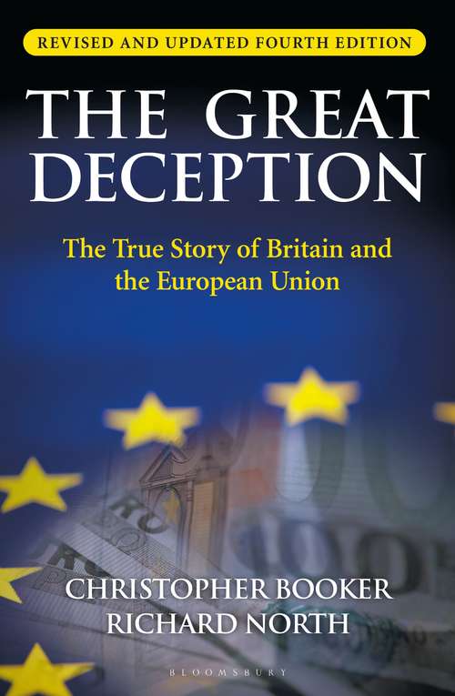 Book cover of The Great Deception: The True Story of Britain and the European Union