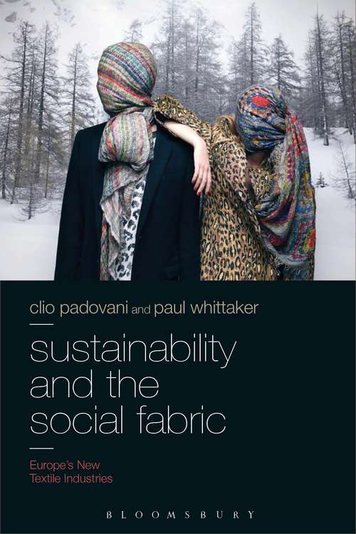 Book cover of Sustainability and the Social Fabric: Europe’s New Textile Industries