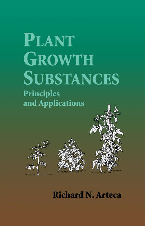 Book cover of Plant Growth Substances: Principles and Applications (1996)