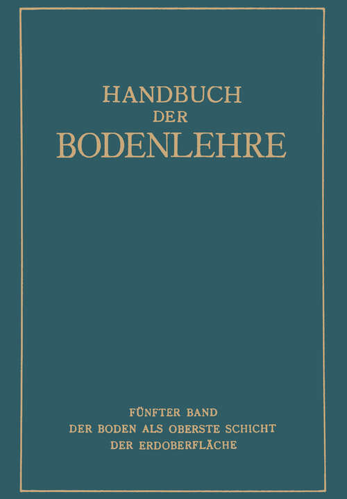 Book cover of Der Boden als oberste Schicht der Erdoberfläche (1930)