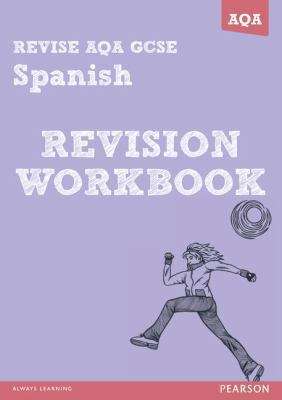 Book cover of Revise AQA GCSE Spanish: revision workbook (PDF)
