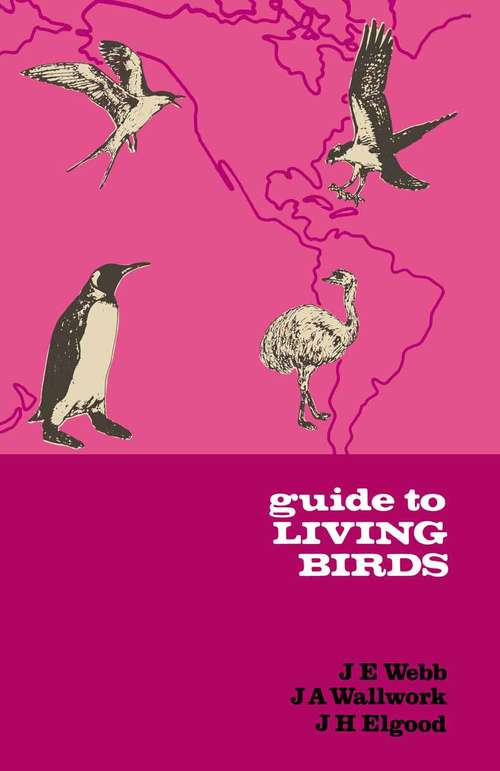 Book cover of Guide to Living Birds (1st ed. 1979) (Classification Guides)