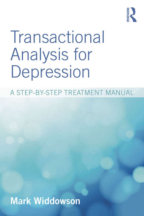Book cover of Transactional Analysis for Depression: A step-by-step treatment manual