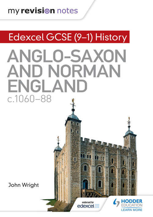 Book cover of My Revision Notes: Anglo-Saxon and Norman England, c1060-88 (PDF)