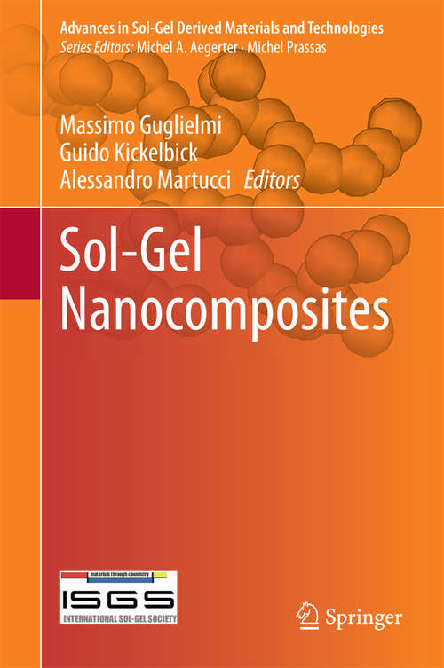 Book cover of Sol-Gel Nanocomposites (2014) (Advances in Sol-Gel Derived Materials and Technologies)