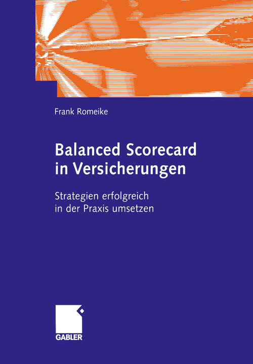 Book cover of Balanced Scorecard in Versicherungen: Strategien erfolgreich in der Praxis umsetzen (2003)