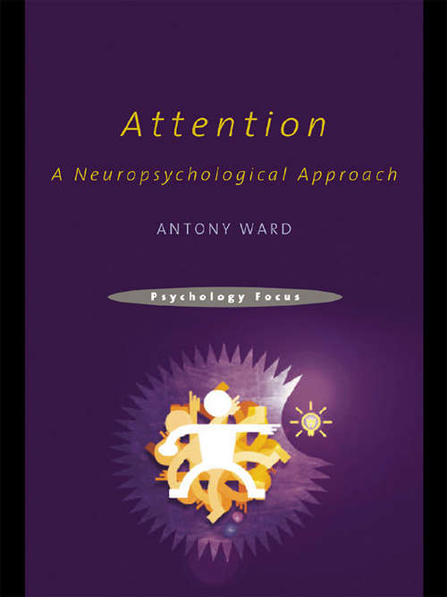 Book cover of Attention: A Neuropsychological Approach