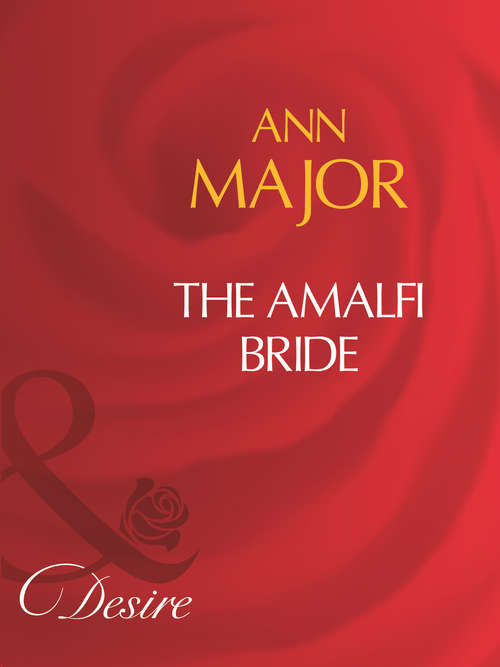 Book cover of The Amalfi Bride (ePub First edition) (Mills And Boon Desire Ser.)