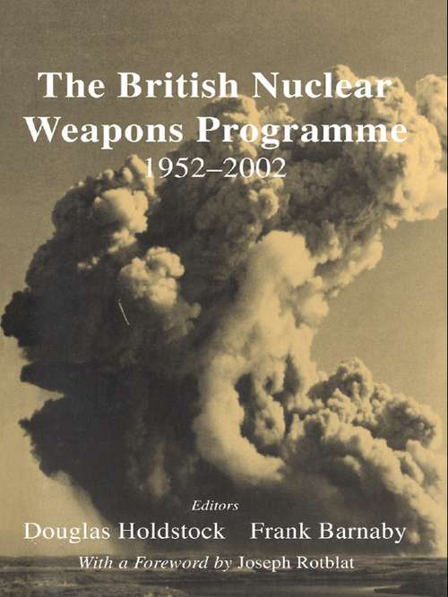 Book cover of The British Nuclear Weapons Programme, 1952-2002