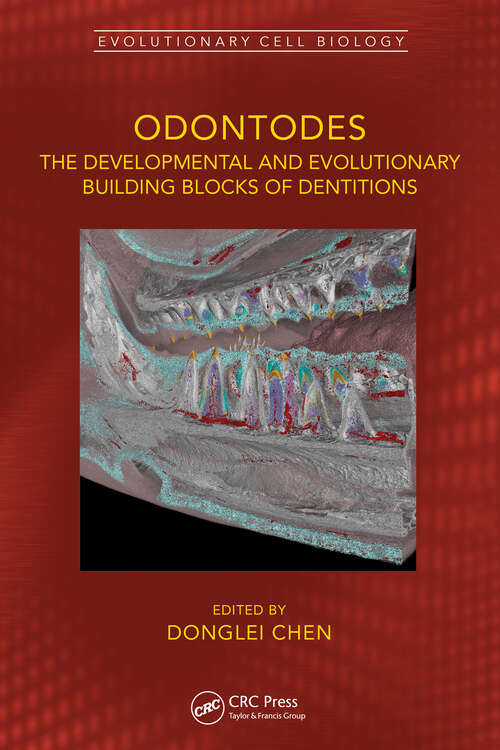 Book cover of Odontodes: The Developmental and Evolutionary Building Blocks of Dentitions (Evolutionary Cell Biology)