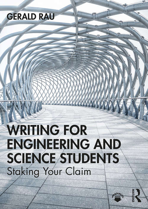 Book cover of Writing for Engineering and Science Students: Staking Your Claim