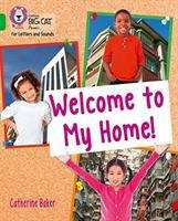 Book cover of Welcome To My Home: Band 5 Green (PDF) (Collins Big Cat Phonics For Letters And Sounds Ser.)
