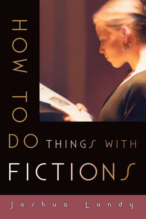 Book cover of How to Do Things with Fictions
