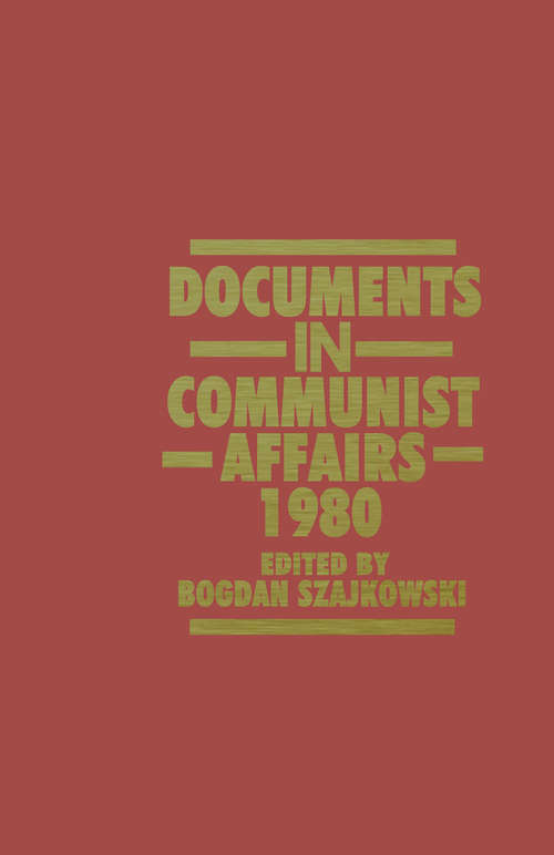 Book cover of Documents in Communist Affairs: (pdf) (1st ed. 1981)