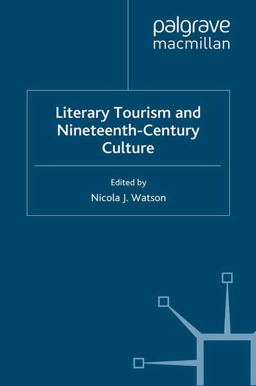 Book cover of Literary Tourism and Nineteenth-Century Culture (2009)