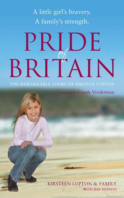 Book cover of Pride of Britain: A Little Girl's Bravery. A Family's Strength.