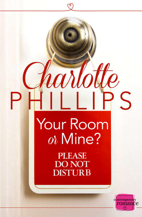 Book cover of Your Room or Mine?: (ePub edition) (Do Not Disturb #1)