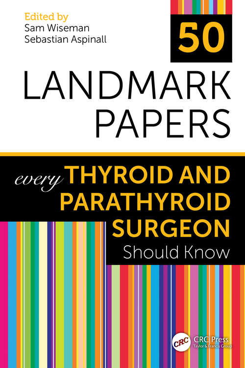 Book cover of 50 Landmark Papers every Thyroid and Parathyroid Surgeon Should Know (50 Landmark Papers)