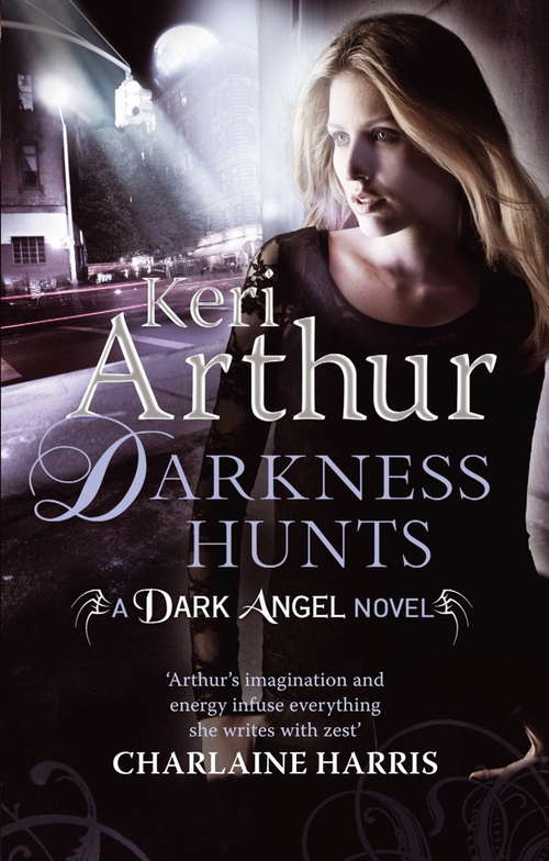 Book cover of Darkness Hunts: Number 4 in series (Dark Angels #4)