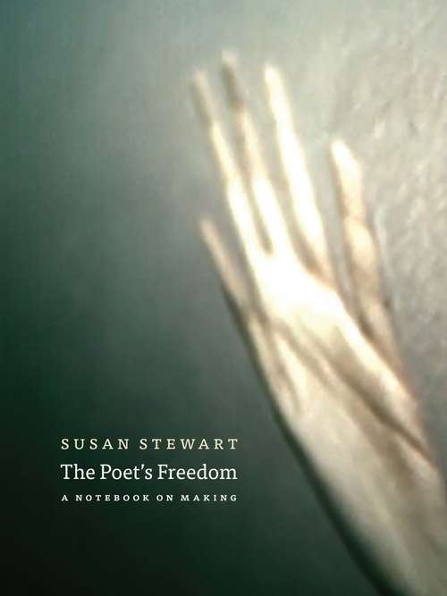Book cover of The Poet's Freedom: A Notebook on Making