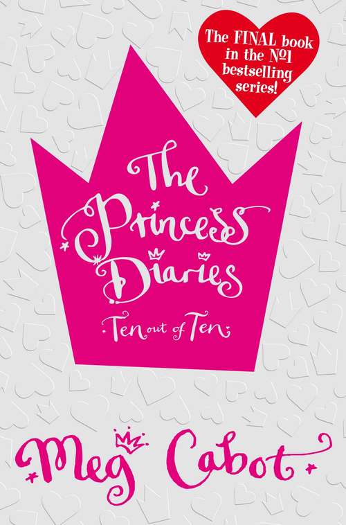 Book cover of The Princess Diaries: Ten Out of Ten