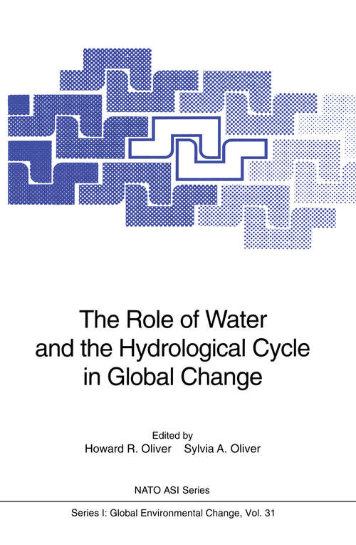 Book cover of The Role of Water and the Hydrological Cycle in Global Change (1995) (Nato ASI Subseries I: #31)