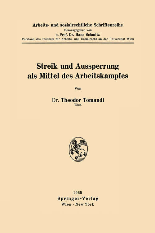 Book cover of Streik und Aussperrung als Mittel des Arbeitskampfes (1965) (Arbeits- und sozialrechtliche Schriftenreihe)