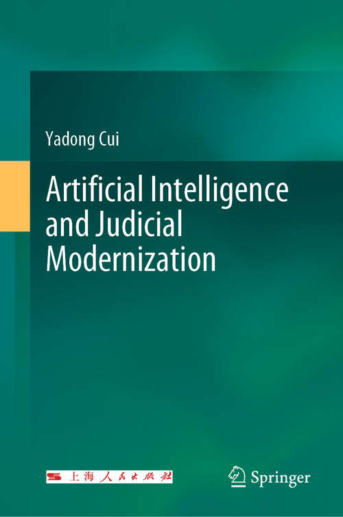 Book cover of Artificial Intelligence and Judicial Modernization (1st ed. 2020)