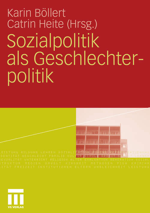 Book cover of Sozialpolitik als Geschlechterpolitik (2011)