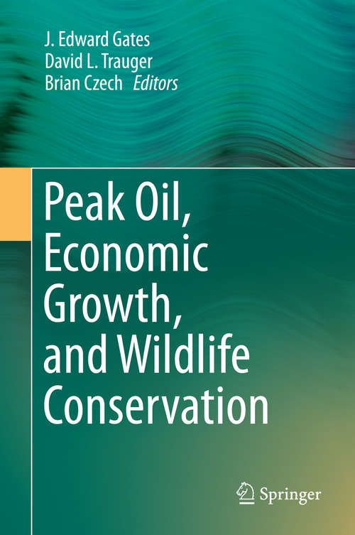 Book cover of Peak Oil, Economic Growth, and Wildlife Conservation (2014)