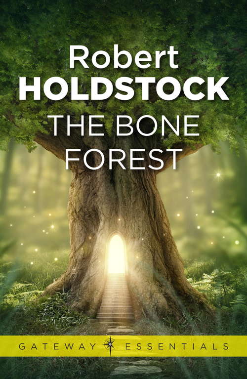 Book cover of The Bone Forest (Gateway Essentials)