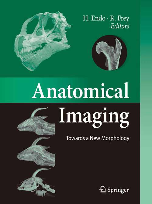 Book cover of Anatomical Imaging: Towards a New Morphology (2008)