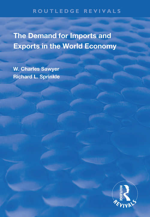 Book cover of The Demand for Imports and Exports in the World Economy (Routledge Revivals)