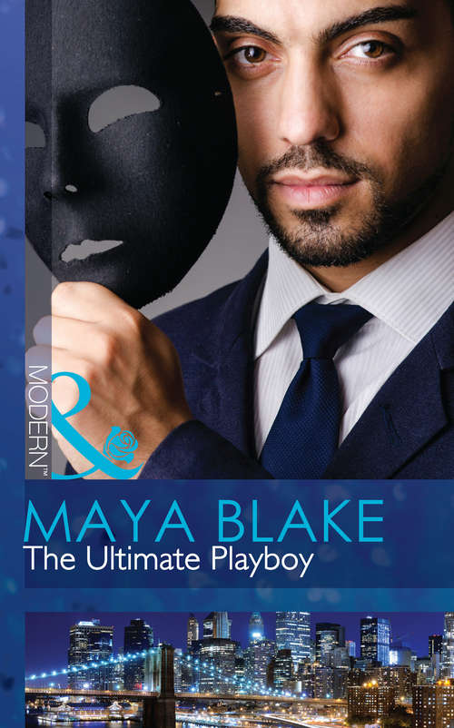 Book cover of The Ultimate Playboy: Christakis's Rebellious Wife At No Man's Command Bound By The Italian's Contract The Ultimate Playboy (ePub First edition) (The 21st Century Gentleman's Club #1)