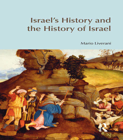 Book cover of Israel's History and the History of Israel: Israel's History And The History Of Israel (Bibleworld Ser.)