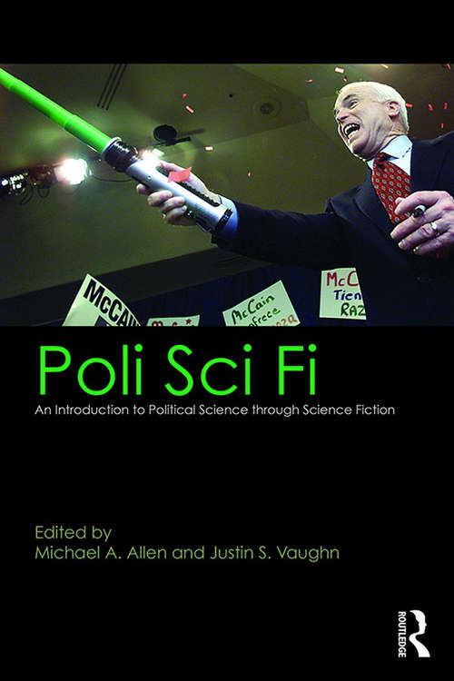 Book cover of Poli Sci Fi: An Introduction to Political Science through Science Fiction