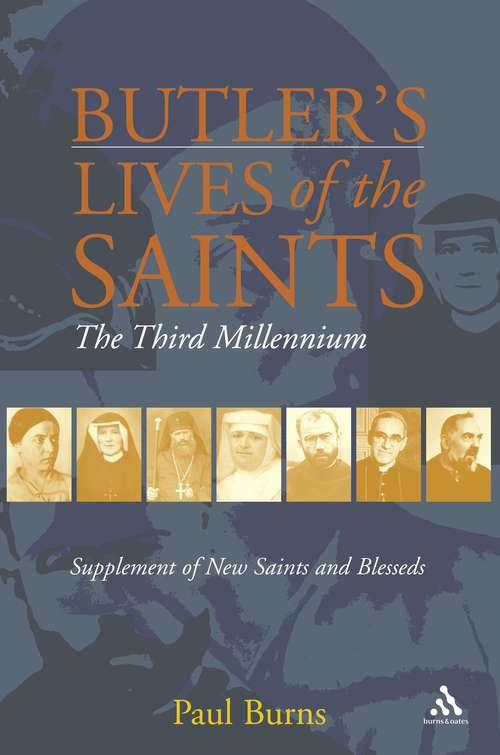 Book cover of Butler's Saints of the Third Millennium: Butler's Lives of the Saints: Supplementary Volume